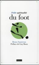 Couverture du livre « Petite spiritualité du foot » de Bruno Sautereau aux éditions Bayard
