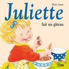 Couverture du livre « Juliette fait un gâteau » de Doris Lauer aux éditions Lito