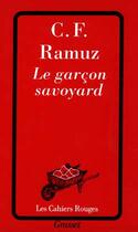 Couverture du livre « Le garçon savoyard » de C. F. Ramuz aux éditions Grasset Et Fasquelle