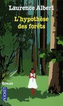 Couverture du livre « L'hypothèse des forêts » de Laurence Albert aux éditions Pocket