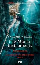 Couverture du livre « The Mortal Instruments - Renaissance Tome 3 : la reine de l'air et des ombres Tome 2 » de Cassandra Clare aux éditions Pocket Jeunesse