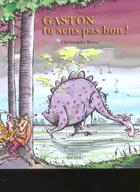 Couverture du livre « Gaston tu sens pas bon ! » de Besse/Miglioli aux éditions Rocher