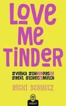 Couverture du livre « Love me tinder » de Rikki Schultz aux éditions J'ai Lu
