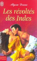 Couverture du livre « Revoltes des indes (les) » de Deane Alyssa aux éditions J'ai Lu