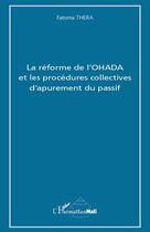 Couverture du livre « Reforme de l'OHADA et les procédures collectives d'apurement du passif » de Fatoma Thera aux éditions Editions L'harmattan