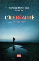 Couverture du livre « L'île Réalité » de Ricardo Menendez Salmon aux éditions Jacqueline Chambon