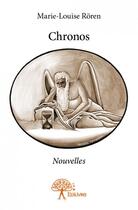 Couverture du livre « Chronos » de Marie-Louise Roren aux éditions Edilivre
