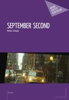 Couverture du livre « September second » de Nicolas Lafargue aux éditions Mon Petit Editeur