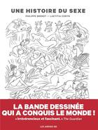 Couverture du livre « Une histoire du sexe » de Philippe Brenot et Laetitia Coryn aux éditions Les Arenes