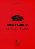 Couverture du livre « Rouletabille au Mont-Blanc » de Antoine Leca aux éditions Paulsen Guerin