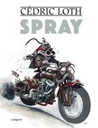 Couverture du livre « Spray » de Cedric Loth aux éditions Mosquito