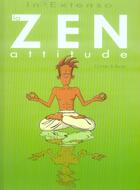 Couverture du livre « La zen attitude t.1 » de Bob Berge aux éditions Clair De Lune