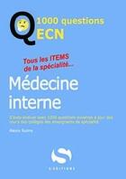 Couverture du livre « 1000 questions ECN médecine interne » de Alexis Ruimy aux éditions S-editions