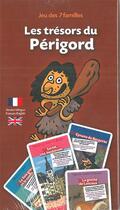 Couverture du livre « Les tresors du Périgord ; le jeu de 7 familles » de  aux éditions La Petite Boite