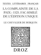 Couverture du livre « La complainte de la paix : 1525 » de De Berquin Louis aux éditions Librairie Droz