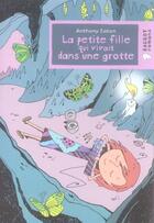 Couverture du livre « La petite fille qui vivait dans une grotte » de Anthony Eaton aux éditions Rageot