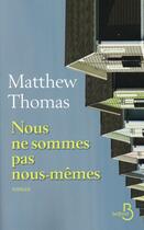Couverture du livre « Nous ne sommes pas nous-mêmes » de Matthew Thomas aux éditions Belfond