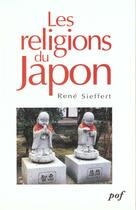 Couverture du livre « Les Religions Du Japon » de Rene Sieffert aux éditions Pof