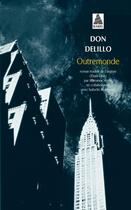 Couverture du livre « Outremonde » de Delillo Don aux éditions Actes Sud