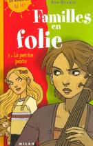 Couverture du livre « Familles En Folie T.3 ; La Petite Peste » de Ann Bryant aux éditions Milan