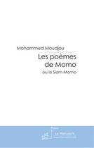 Couverture du livre « Les poèmes de Momo » de Mohammed Moudjou aux éditions Le Manuscrit