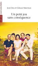 Couverture du livre « Un petit jeu sans conséquence » de Jean Dell et Gerard Sibleyras aux éditions Avant-scene Theatre