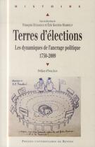 Couverture du livre « Terres d'élections ; les dynamiques de l'ancrage 1750-2009 » de Dubasque Kocher aux éditions Pu De Rennes