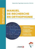 Couverture du livre « Manuel de recherche en orthophonie : UE 7 » de Peggy Gatignol et Stephanie Borel et Thi Mai Tran et Auriane Gros aux éditions De Boeck Superieur