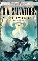 Couverture du livre « Les Royaumes Oubliés - Neverwinter Tome 2 : Neverwinter » de R. A. Salvatore aux éditions Bragelonne