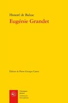 Couverture du livre « Eugénie Grandet » de Honoré De Balzac aux éditions Classiques Garnier