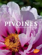 Couverture du livre « Pivoines ; histoire, botanique & culture » de Franck Sadrin et Julien Joly aux éditions Eugen Ulmer