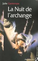 Couverture du livre « Nuit de l archange » de Julie Gartempe aux éditions Anne Carriere