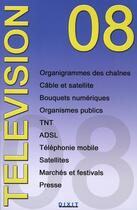 Couverture du livre « Télévision 08 » de  aux éditions Dixit