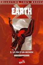 Couverture du livre « Earth x t.3; la fin du monde » de Alex Ross et Jim Krueger et John Paul Leon aux éditions Marvel France