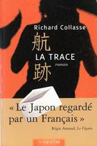 Couverture du livre « La trace » de Richard Collasse aux éditions A Vue D'oeil