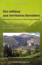 Couverture du livre « Des milieux aux territoires forestiers » de Eric Glon et Marc Galochet aux éditions Pu D'artois