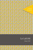 Couverture du livre « La laïcité » de Foray Philippe aux éditions Pu De Saint Etienne