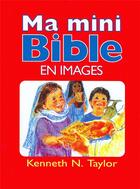 Couverture du livre « Ma mini-bible en images » de Taylor N. Kennet aux éditions Farel