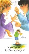 Couverture du livre « Le petit garcon de plus en plus petit » de Francois David et Marie Lemoine aux éditions Motus