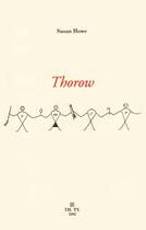 Couverture du livre « Thorow » de Susan Howe aux éditions Theatre Typographique