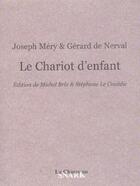 Couverture du livre « Le Chariot D'Enfant » de Joseph Mery aux éditions Chasse Au Snark