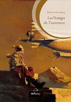 Couverture du livre « Les vestiges de l'automne » de Robert Silverberg aux éditions Actusf