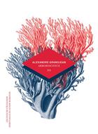Couverture du livre « Arborescence » de Alexandre Grandjean aux éditions Helice Helas