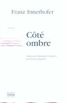 Couverture du livre « Cote Ombre » de Franz Innerhofer aux éditions Laurence Teper