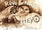 Couverture du livre « Heyo t.2 ; Heyo rêve de hibou » de Corbeau et Christian Offroy aux éditions Couleur Corbeau