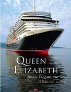 Couverture du livre « Queen Elizabeth: elegance at sea » de Thiel aux éditions Antique Collector's Club