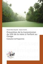 Couverture du livre « Prevention de la transmission du vih de la mere a l'enfant au congo » de  aux éditions Presses Academiques Francophones