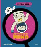 Couverture du livre « Astronaute Nino » de Marta Cunill aux éditions Bang