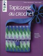 Couverture du livre « Tapisserie au crochet ; nouvelle technique pour motifs raffiné » de Hetty Evelyne aux éditions Editions Carpentier