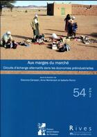 Couverture du livre « Aux marges du marché ; circuits d'échange alternatifs dans les économies préindustrielles » de  aux éditions Pu De Provence